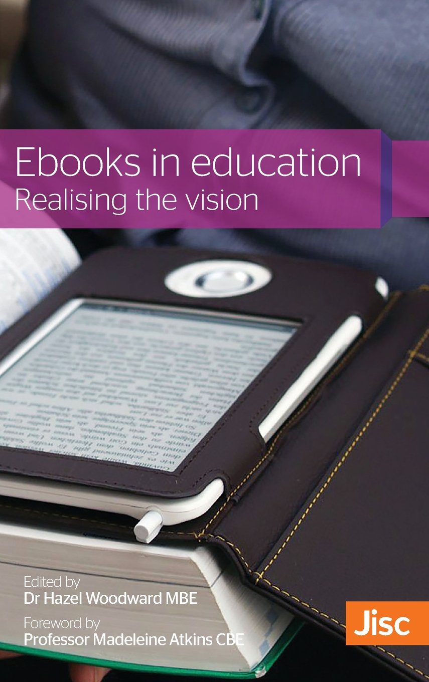 E Books in Education: Realising the Vision